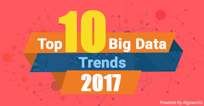 10-Big-Data-Trends-for-2017